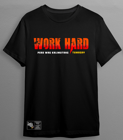 Work Hard Shirt